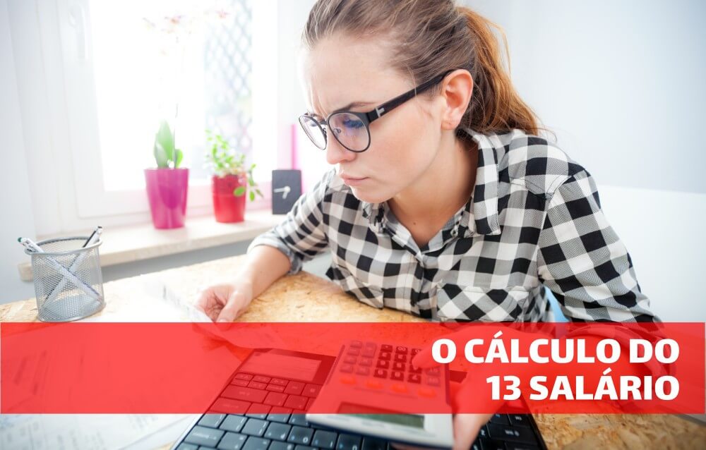 13º Salário Como Realizar O Cálculo Aprenda Tudo A Respeito 9964