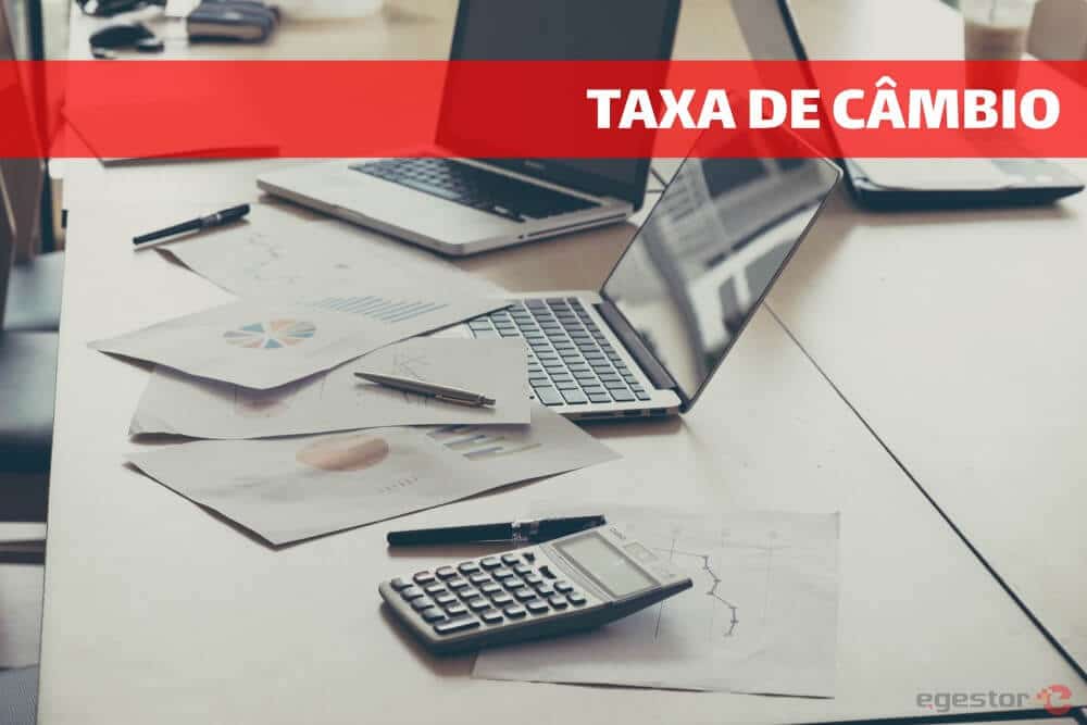 veja como a taxa de câmbio influencia em seu negócio
