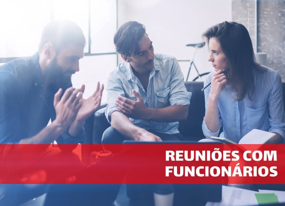 Reuniões com Funcionários: como e quando fazer