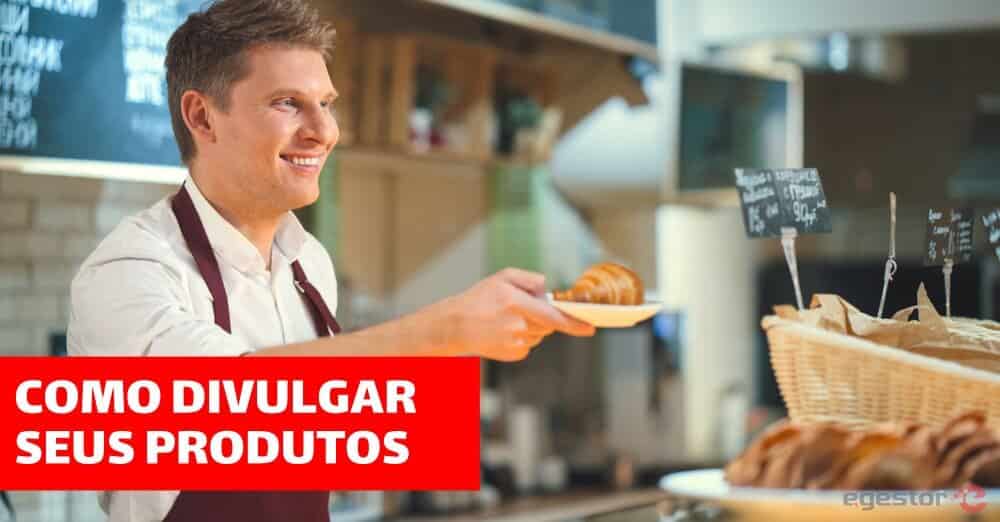 Como divulgar os seus produtos